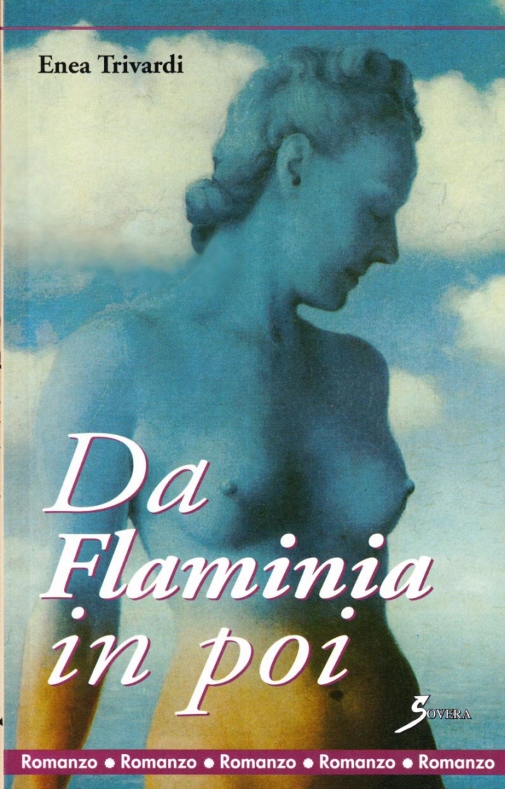 Da Flaminia in poi, Roma, Sovera Edizioni, 2002