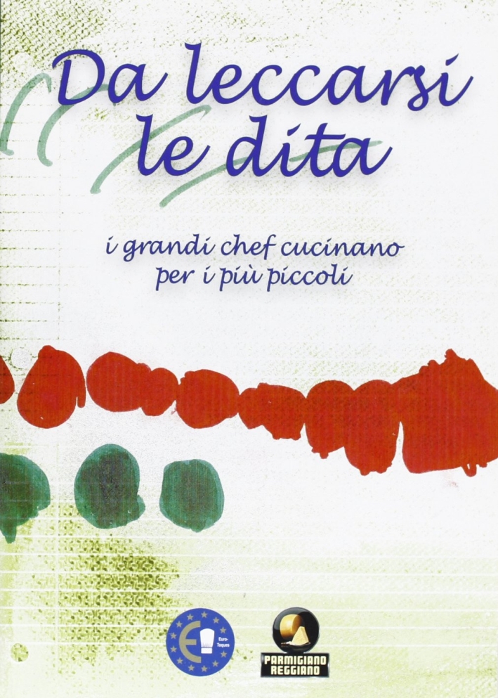 Da leccarsi le dita, Parma, Edicta, 2011