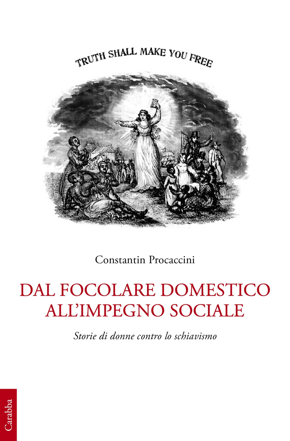 Dal focolare domestico all'impiego sociale. Storie di donne contro lo …
