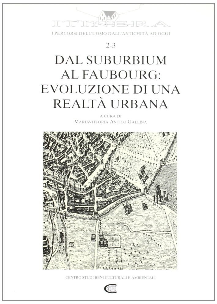 Dal suburbium al faubourg: evoluzione di una realtà urbana, Guidizzolo, …