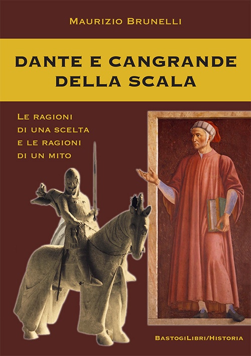 Dante e Cangrande della Scala le Ragioni di una Scelta …