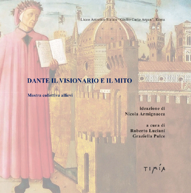 Dante Il visionario e il mito Mostra collettiva allievi