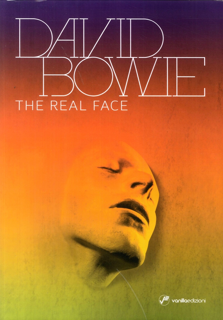 David Bowie. The Real Face