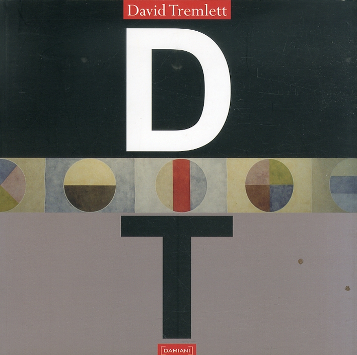 David Tremlett, Bologna, Damiani, 2009