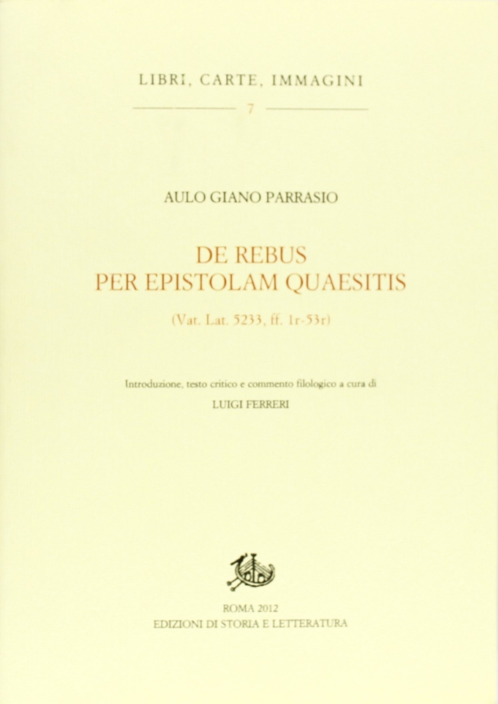 De rebus per epistolam quaesitiis (Vat. Lat. 5233, ff. 1r-53r)