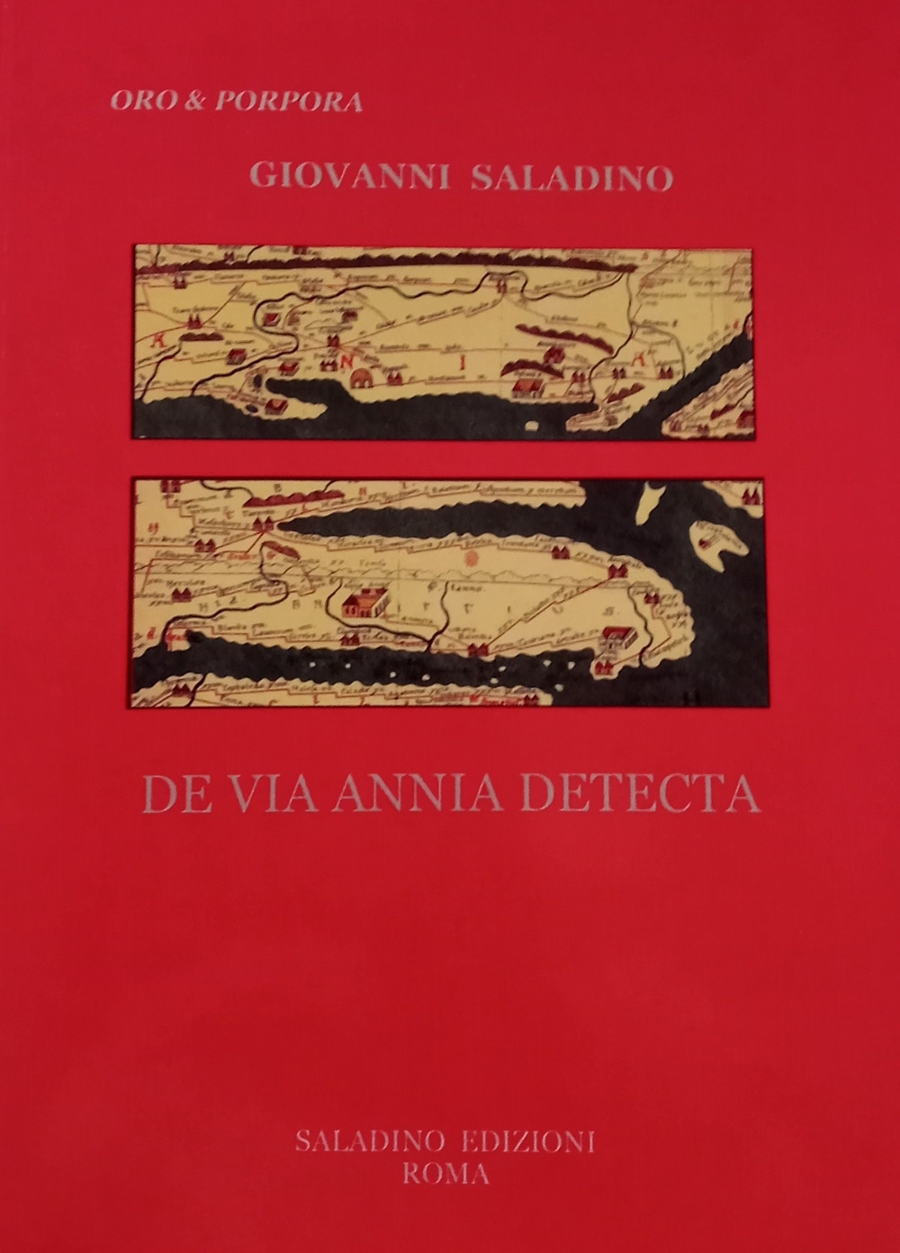 De Via Annia Detecta, Roma, Saladino Edizioni, 2022