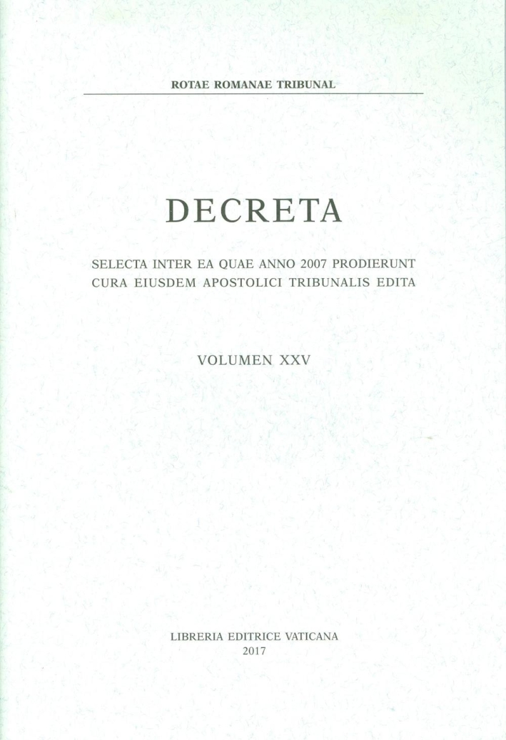Decreta. Selecta inter ea quae anno 2007 prodierunt cura eiusdem …