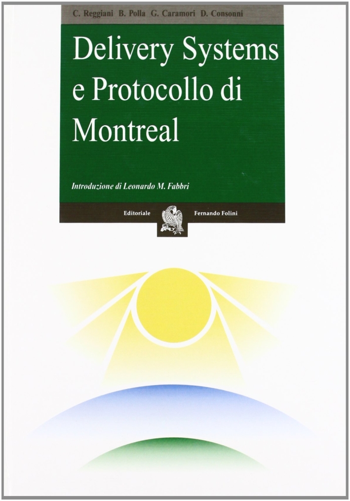 Delivery Systems e Protocollo di Montreal, Casalnoceto, Folini, 1997