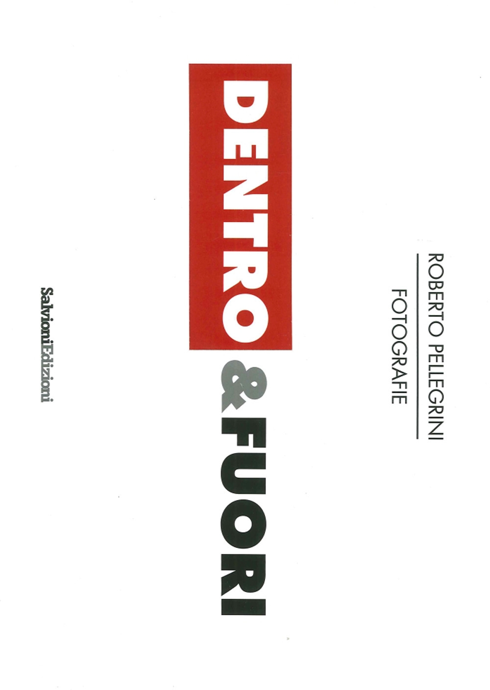 Dentro e Fuori