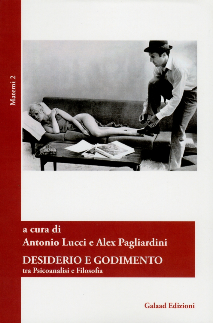 Desiderio e godimento. Tra psicoanalisi e filosofia