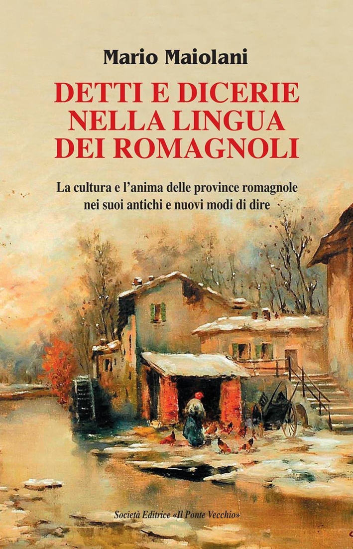 Detti e Dicerie nella Lingua dei Romagnoli