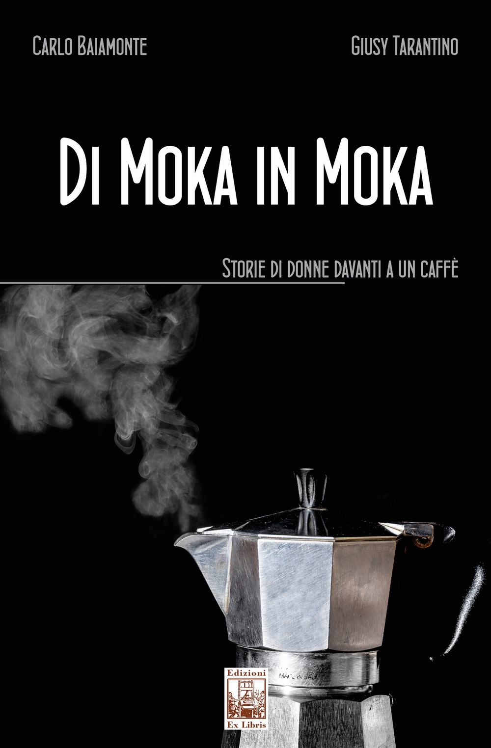 Di Moka in Moka. Storie di donne davanti a un …