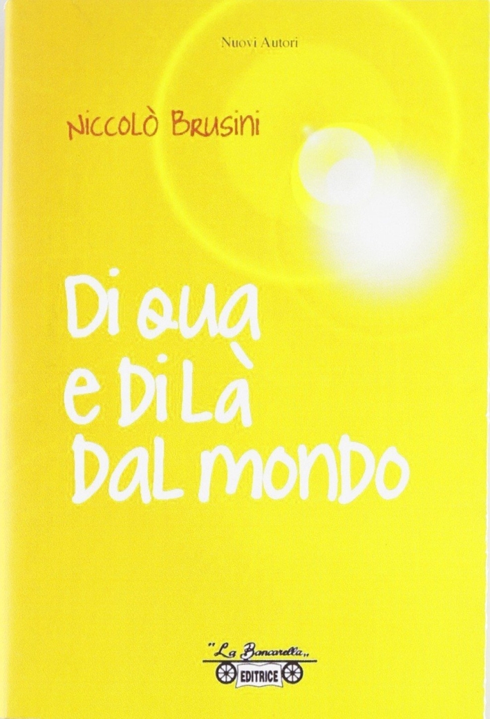 Di qua e di là dal mondo, Piombino, La Bancarella …