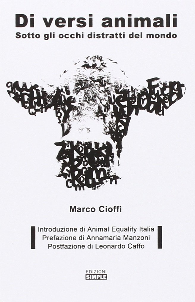 Di versi animali. Sotto gli occhi distratti del mondo, Macerata, …