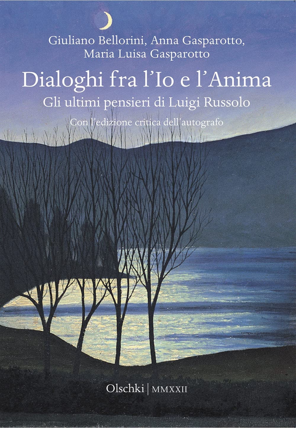 Dialoghi fra l'Io e l'Anima. Gli ultimi pensieri di Luigi …