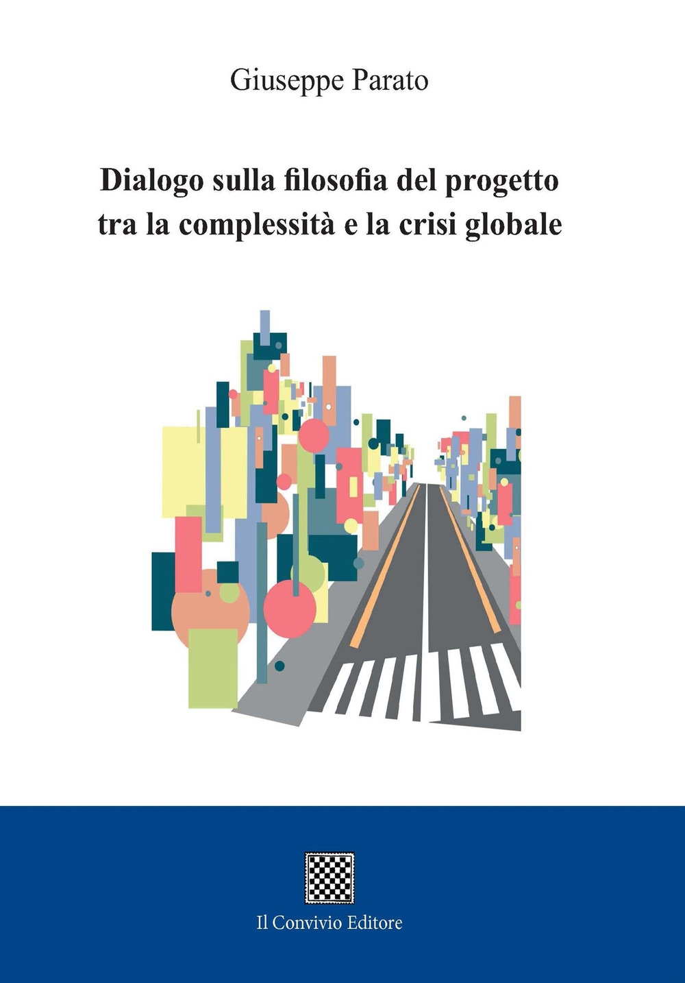 Dialogo sulla filosofia del progetto tra la complessità e la …