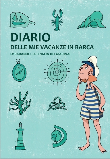 Diario delle mie vacanze in barca. Imparando la lingua dei …