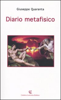 Diario metafisico, Soveria Mannelli, Calabria Letteraria, 2009
