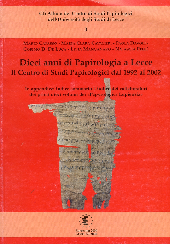Dieci Anni di Papirologia a Lecce. Il Centro di Studi …