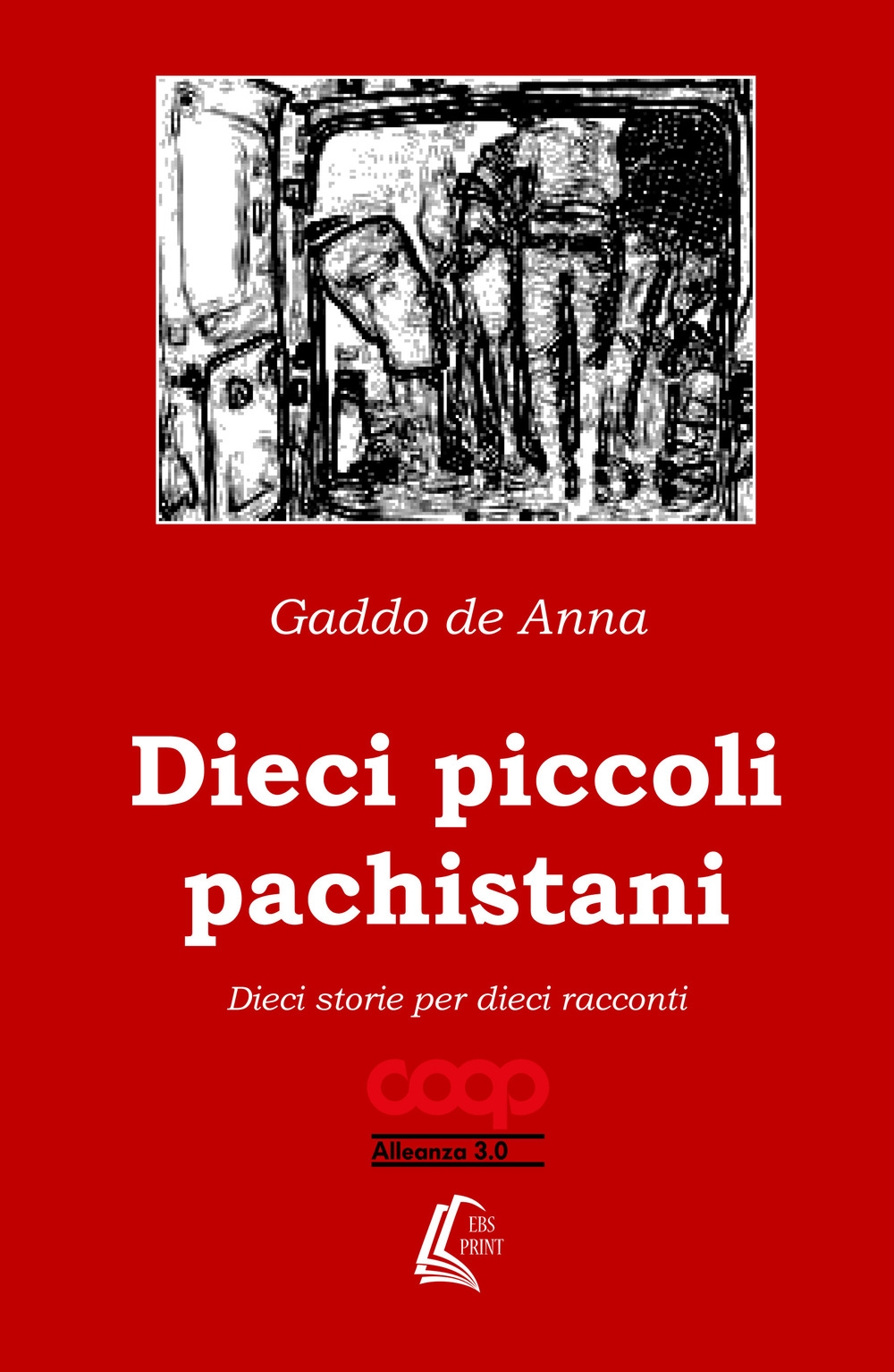 Dieci piccoli pachistani. Dieci storie per dieci racconti, Lesmo, EBS …