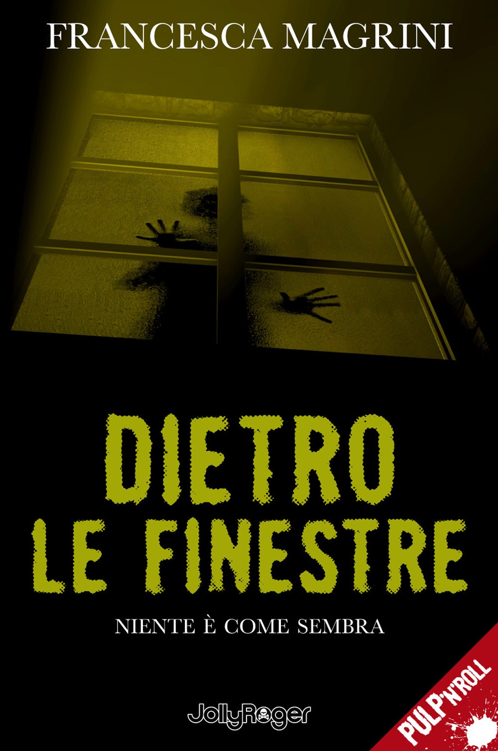 Dietro le finestre. Niente è come sembra, Firenze, Jolly Roger, …