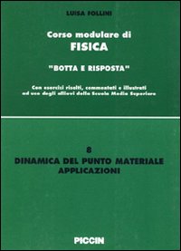 Dinamica del punto materiale. Applicazioni, Padova, Piccin, 1995