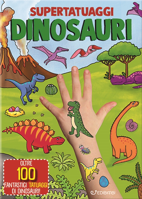 Dinosauri. Super tatuaggi