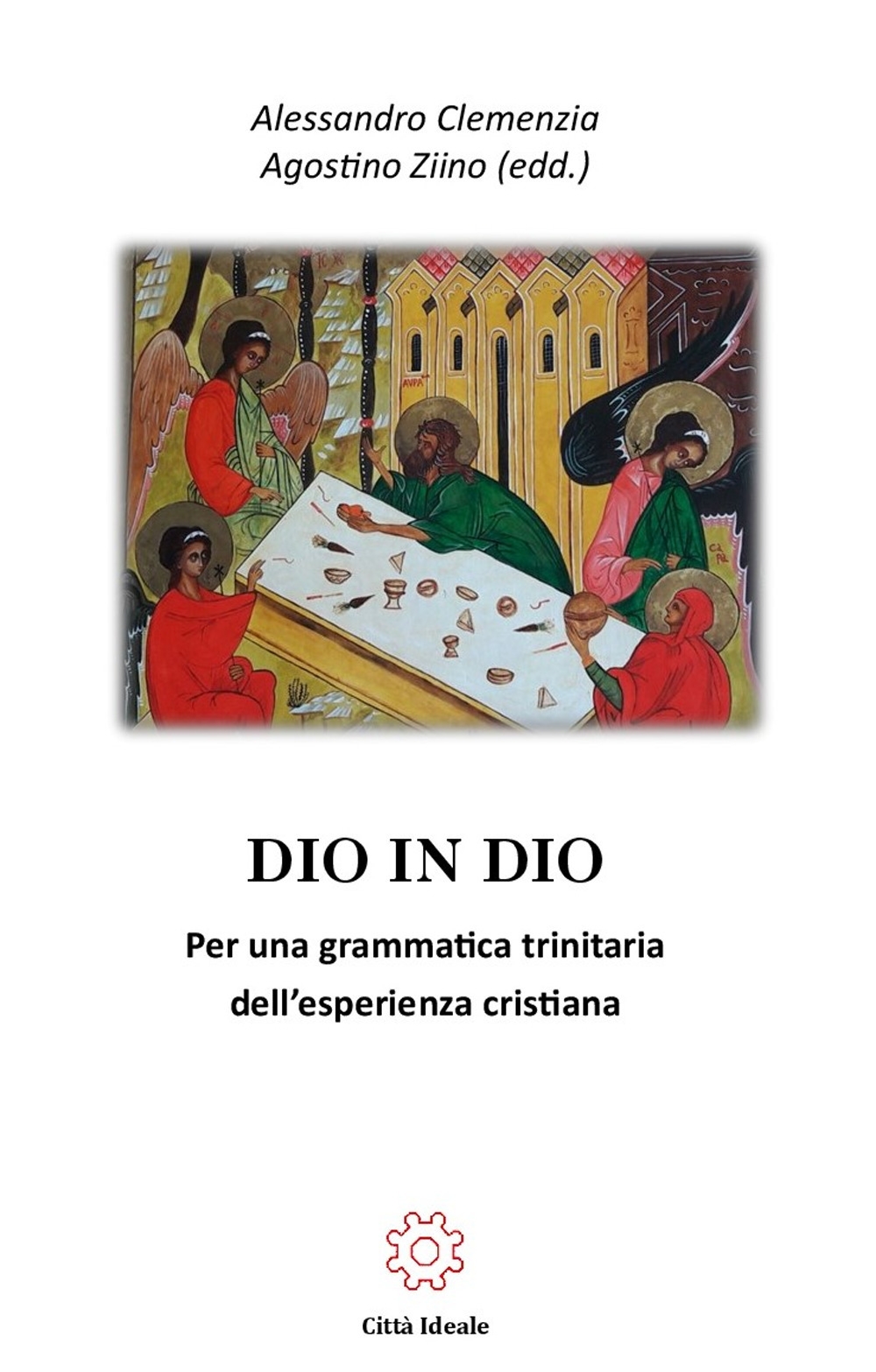 Dio in Dio. Per una grammatica trinitaria dell'esperienza cristiana, Prato, …