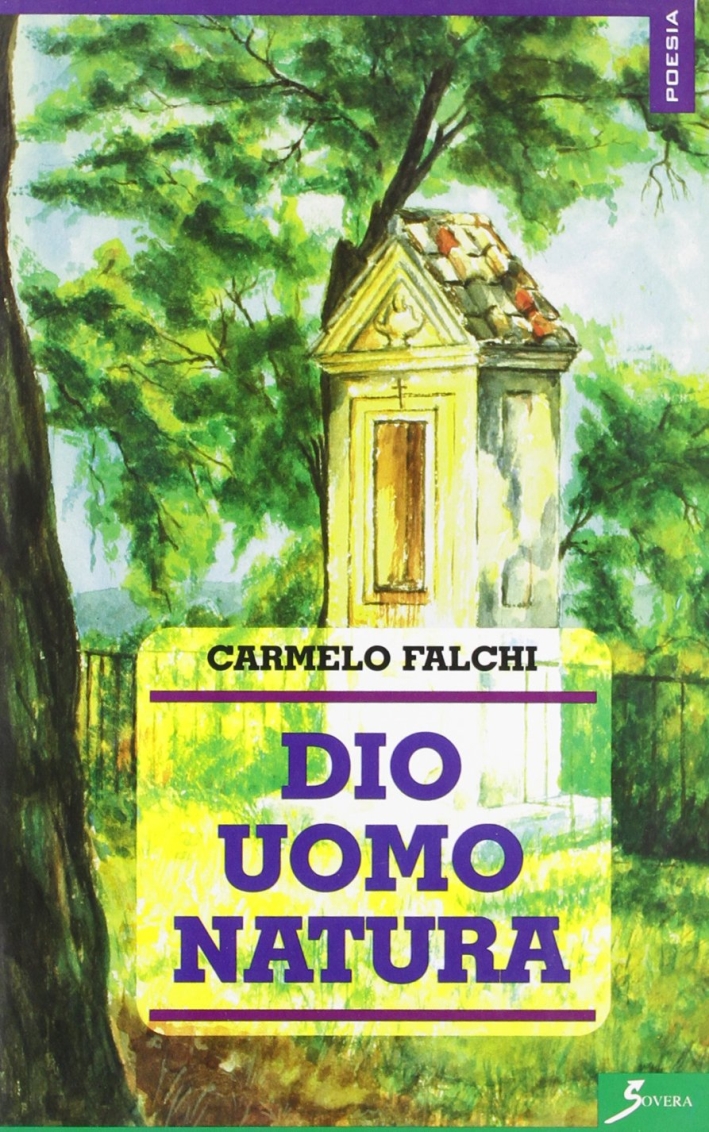 Dio uomo natura, Roma, Sovera Edizioni, 2004