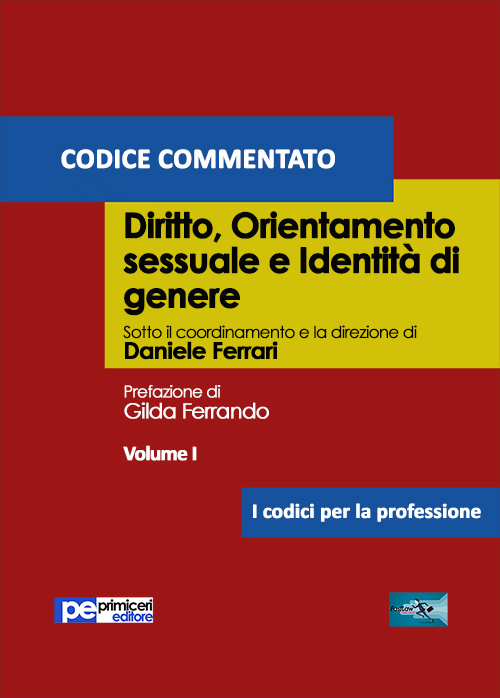 Diritto, orientamento sessuale e identità di genere. Codice commentato. Vol. …