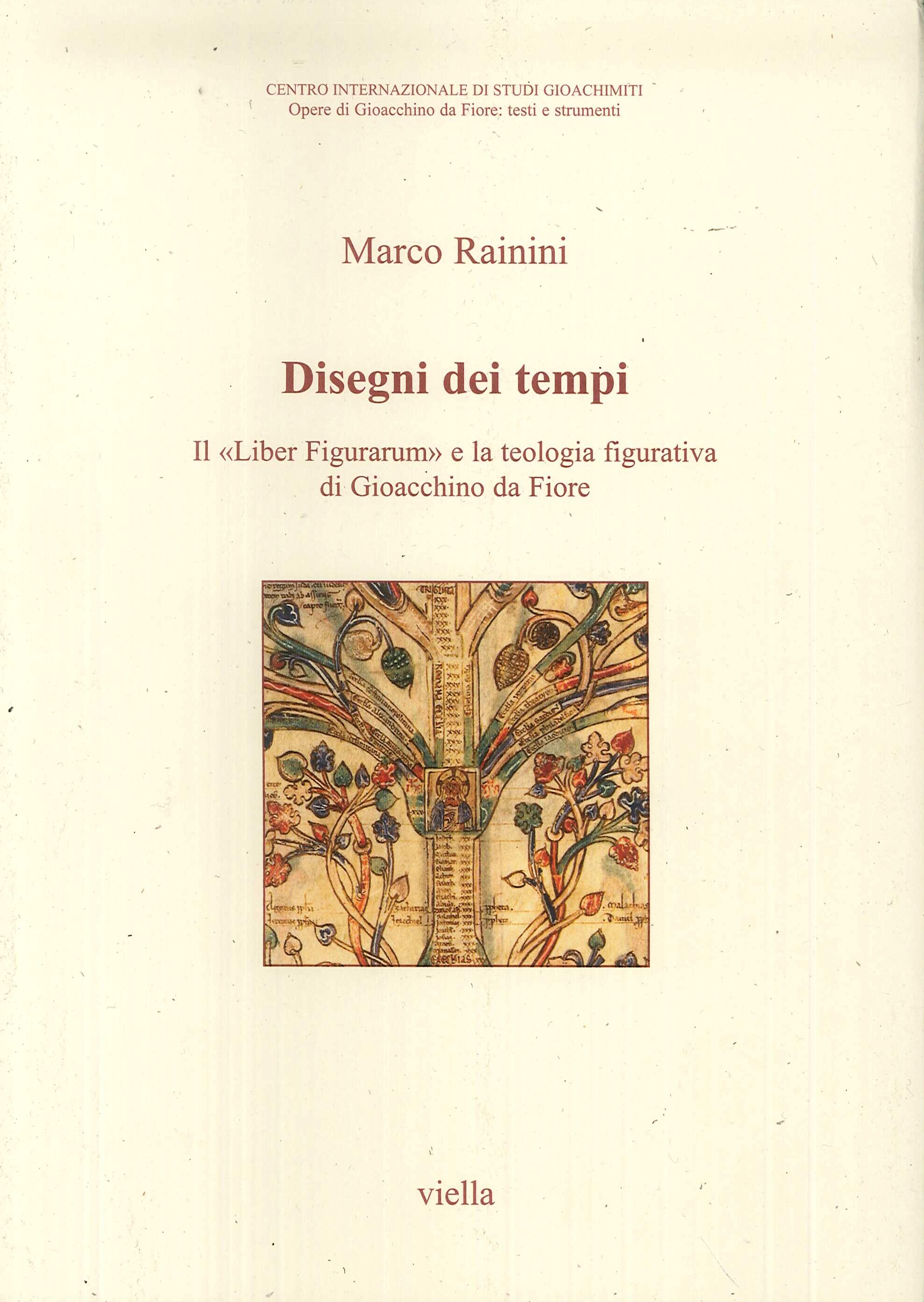 Disegni dei tempi. Il "liber figurarum" e la teologia figurativa …