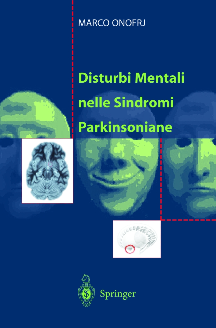Disturbi mentali nelle sindromi parkinsoniane, Milano, Springer Italia, 2003
