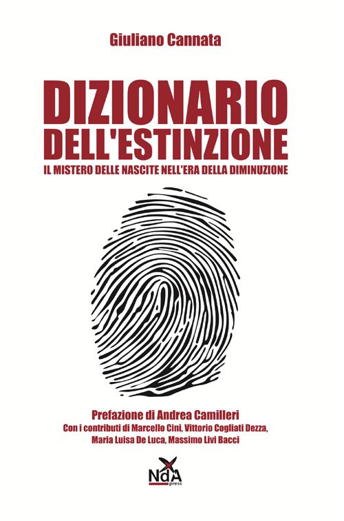 Dizionario dell'estinzione. Il mistero delle nascite nell'era della diminizione, Cerasolo …