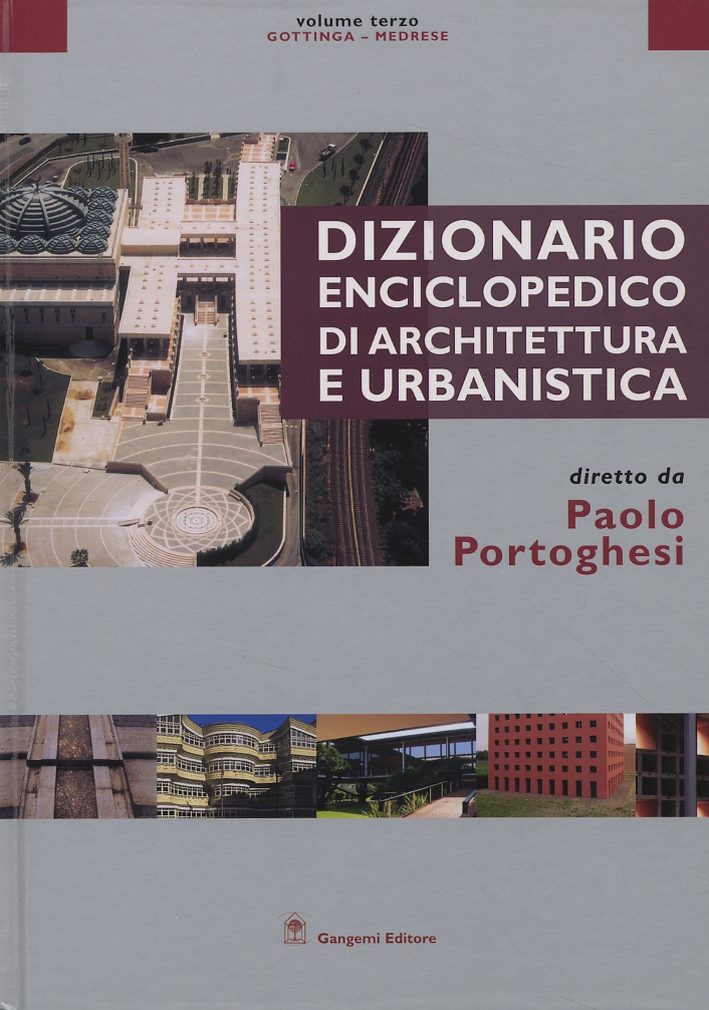 Dizionario Enciclopedico di Architettura e Urbanistica. III