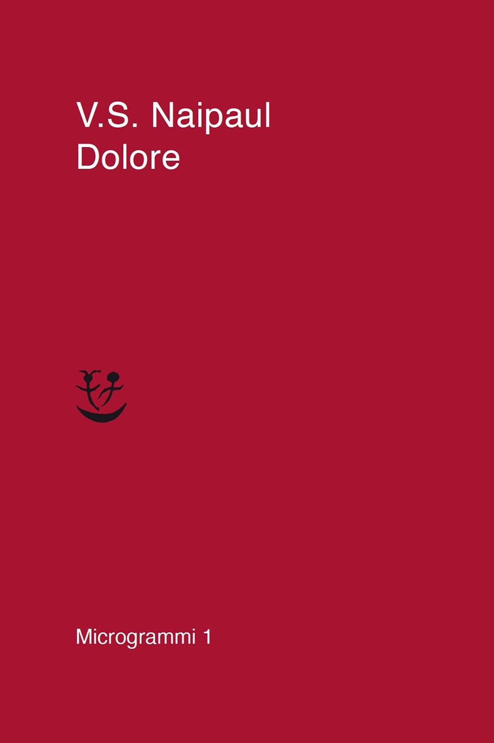 Dolore, Milano, Adelphi, 2021