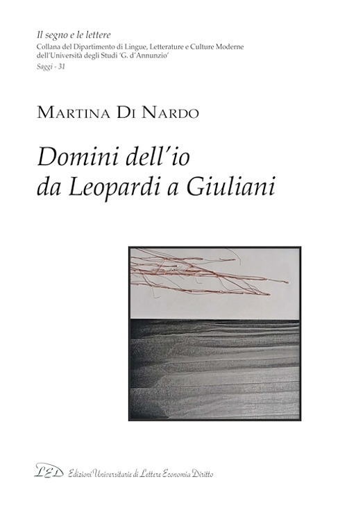 Domini Dell'io. Da Leopardi a Giuliani