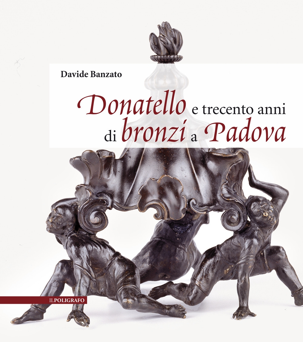 Donatello e trecento anni di bronzi a Padova