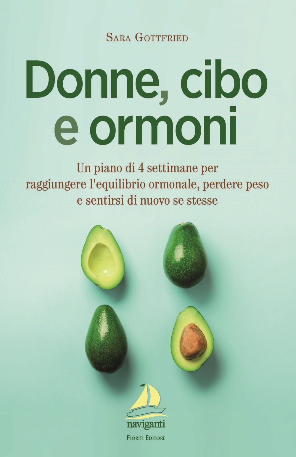 Donne, cibo e ormoni. Un piano di 4 settimane per …