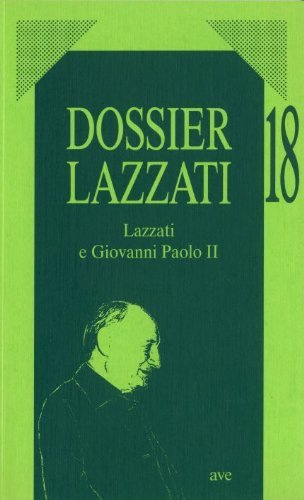 Dossier Lazzati. 18., Roma, Fondazione Apostolicam Actuositatem, 2000