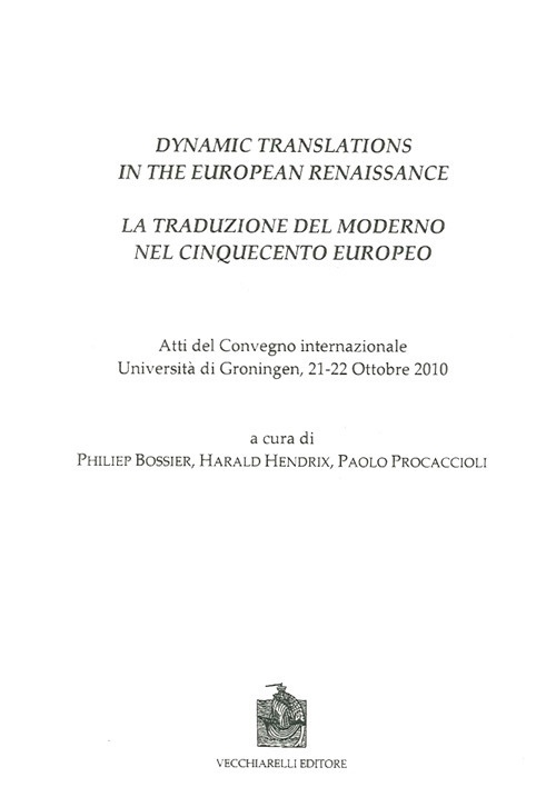 Dynamic Translations in the European Renaissance, Manziana, Vecchiarelli, 2011