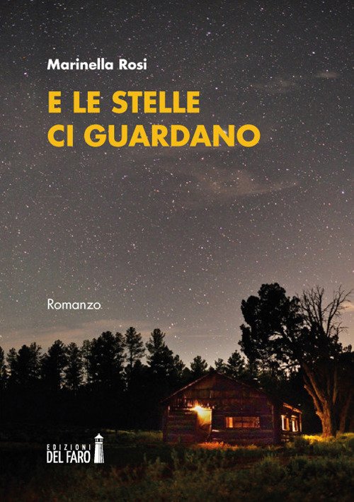 E le stelle ci guardano, Trento, Edizioni del Faro, 2020