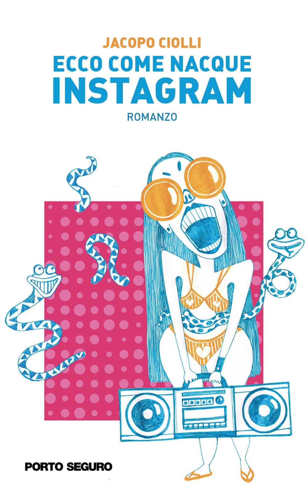 Ecco come nacque Instagram, Firenze, PSEditore, 2020