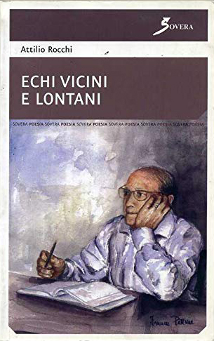 Echi vicini e lontani, Roma, Sovera Edizioni, 2006