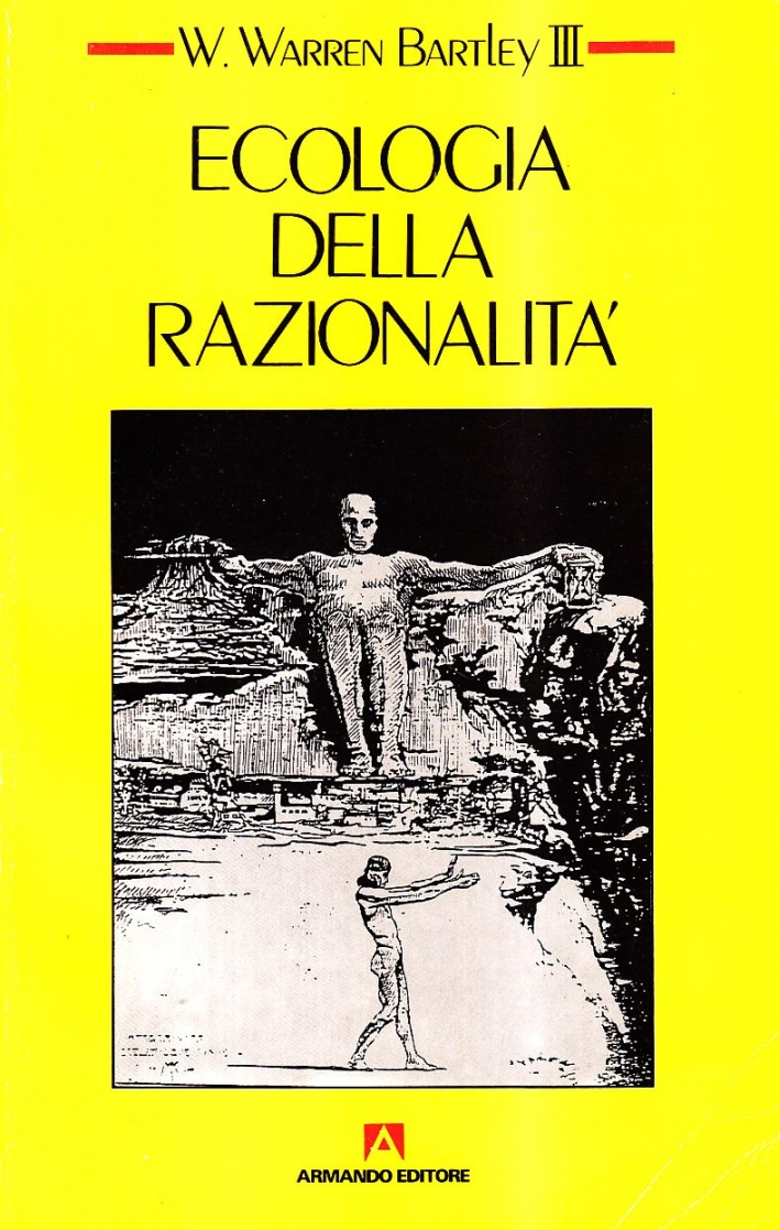 Ecologia della razionalità, Roma, Armando Editore, 1990