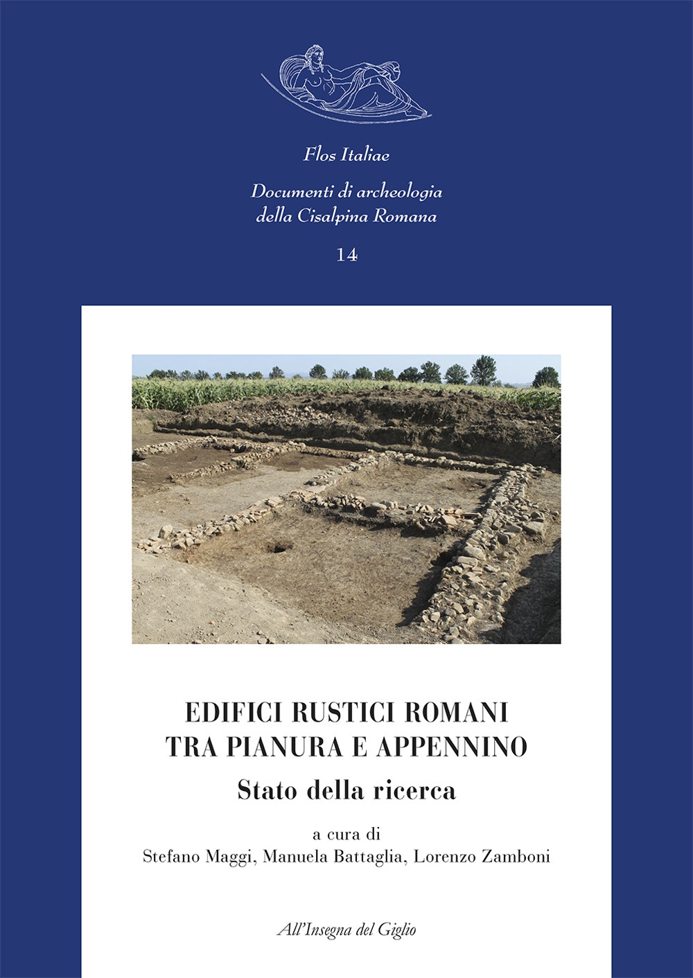Edifici rustici romani tra pianura e Appennino. Stato della ricerca. …