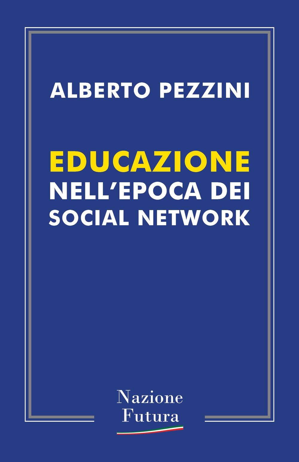 Educazione nell'epoca dei social network, Cesena, Historica, 2018