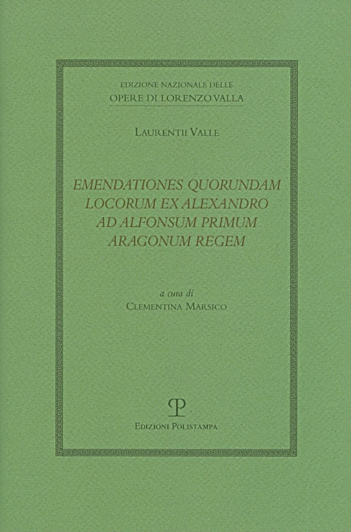 Emendationes quorundam locorum ex Alexandro ad Alfonsum primum aragonum regem