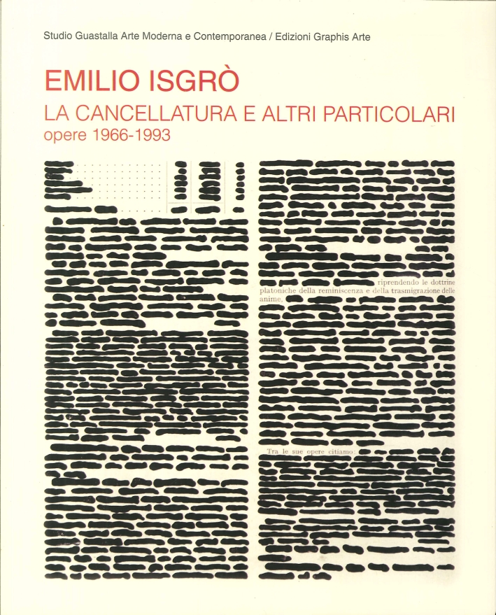 Emilio Isgrò. La cancellatura e altri particolari. Opere 1966-1993
