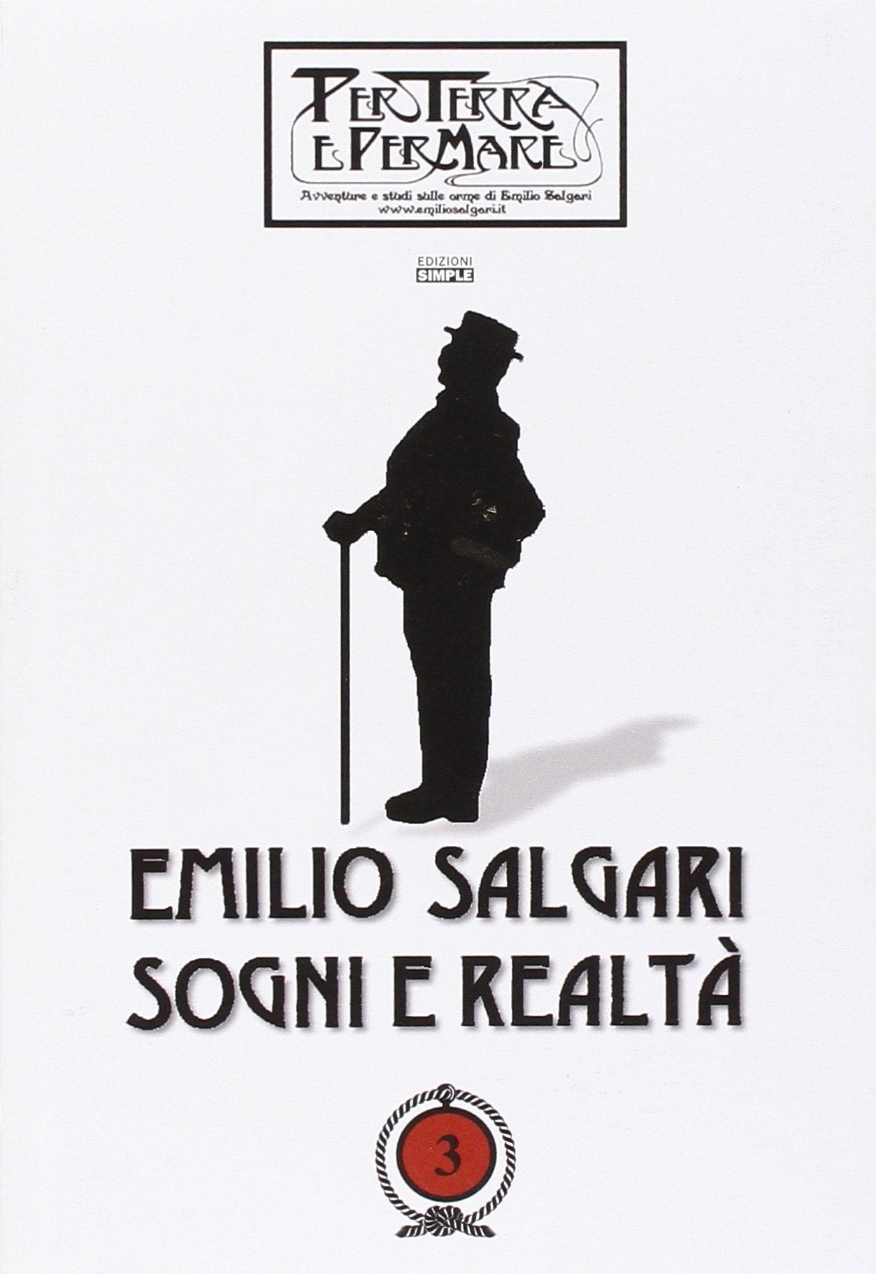 Emilio Salgari. Sogni e realtà. Vol. 3