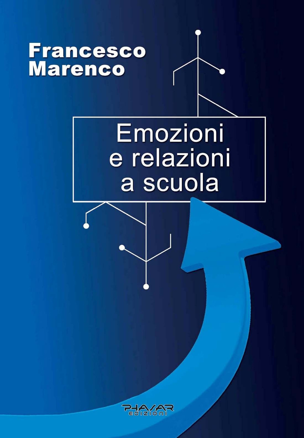 Emozioni e Relazioni a Scuola.